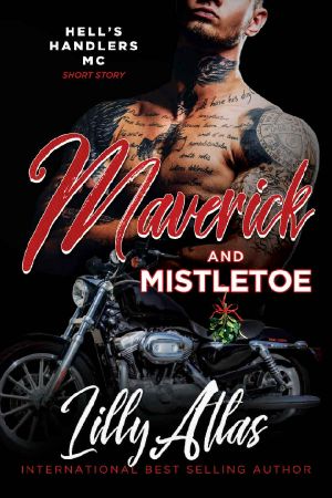 [Hell's Handlers MC 01] • Maverick and Mistletoe